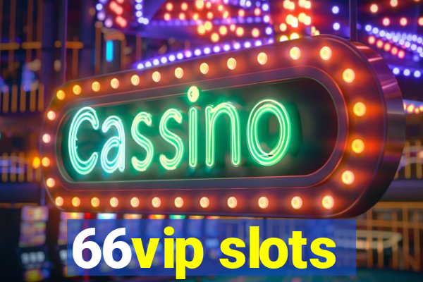 66vip slots